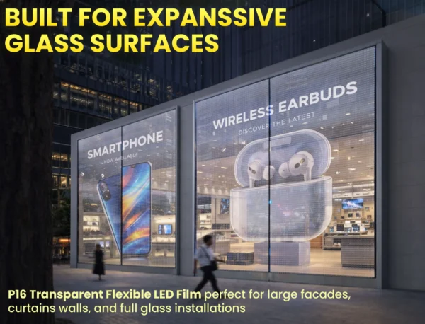 P16 Transparent Flexible Soft Self-Adhesive LED Film for Windows | High-Brightness Crystal Clear LED Display Advertising Film